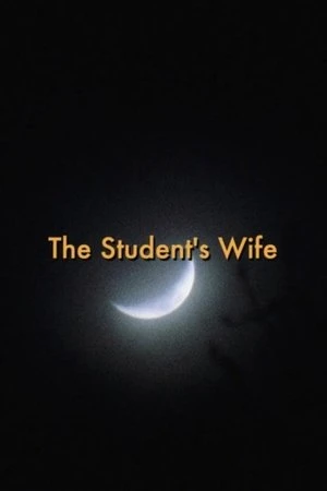 Regarder The Student's Wife en streaming complet