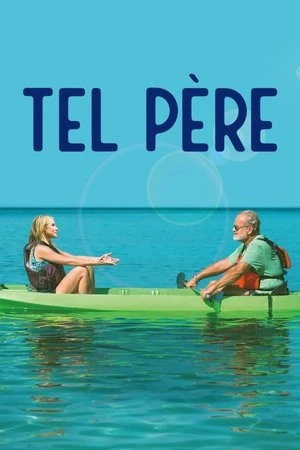 Regarder Tel père en streaming complet