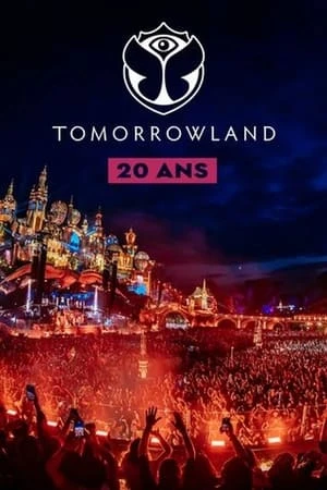 Regarder Tomorrowland : 20 ans d'émotions en streaming complet