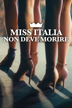 Regarder Miss Italie ne doit pas mourir en streaming complet