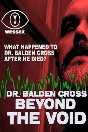 Regarder Dr. Balden Cross: Beyond The Void en streaming complet