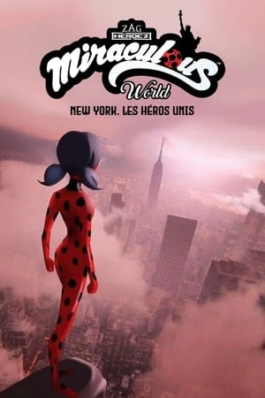 Regarder Miraculous World : New York, les héros unis en streaming complet