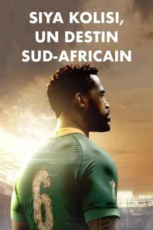 Regarder Siya Kolisi, un destin sud-africain en streaming complet