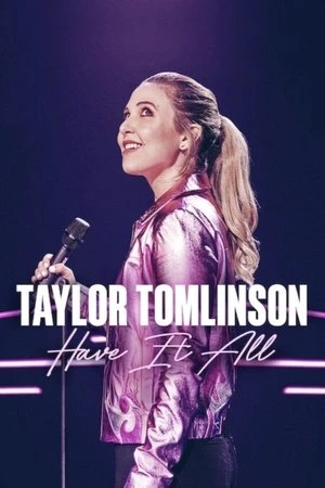 Regarder Taylor Tomlinson: Have It All en streaming complet