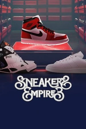 Regarder Sneakers Empire, le documentaire en streaming complet