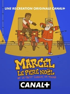 Regarder Marcel le père Noël (et le petit livreur de pizzas) en streaming complet