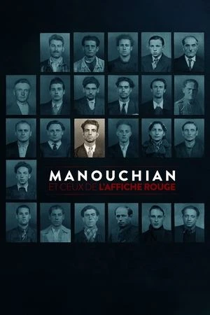 Regarder Manouchian et ceux de l'Affiche rouge en streaming complet