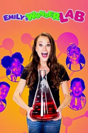 Regarder Emily's Wonder Lab - Saison 1 en streaming complet