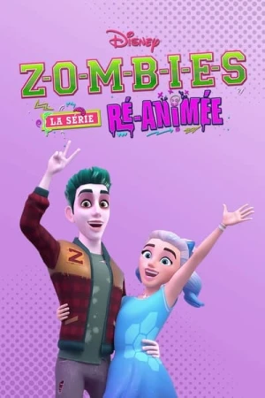 Regarder Zombies: The Re-Animated Series - Saison 1 en streaming complet