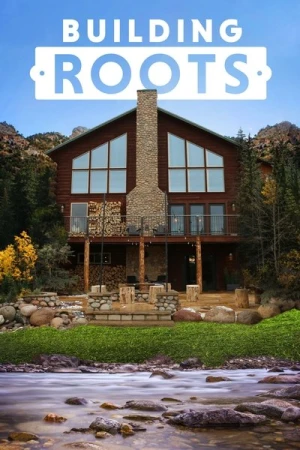 Regarder Building Roots - Saison 1 en streaming complet