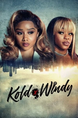 Regarder Kold x Windy - Saison 1 en streaming complet
