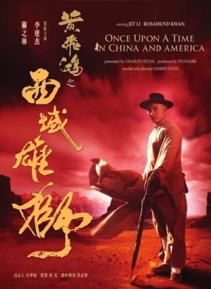 Regarder Il était une fois en Chine 6 : Dr Wong en Amérique en streaming complet