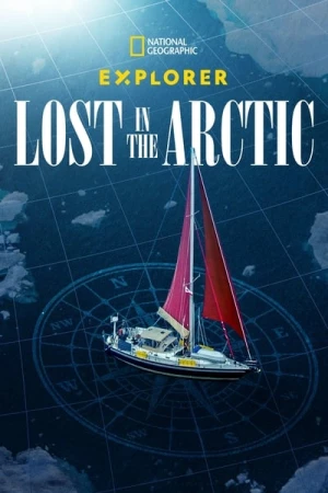 Regarder Explorer : Perdu en Arctique en streaming complet