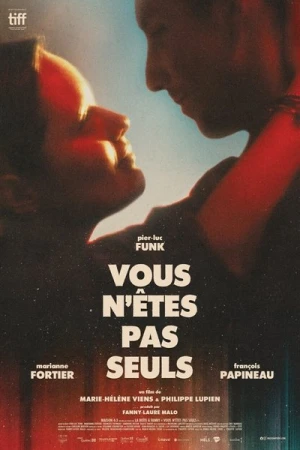 Regarder Vous n’êtes pas seuls en streaming complet