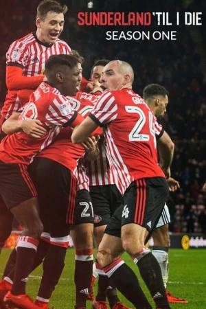 Regarder Sunderland : Envers et Contre Tous - Saison 1 en streaming complet