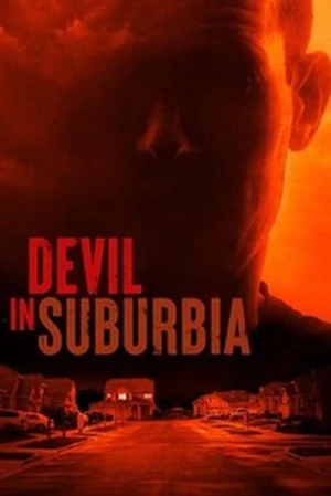 Regarder Devil In Suburbia - Saison 1 en streaming complet