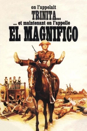 Regarder Et maintenant, on l'appelle El Magnifico en streaming complet