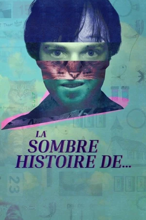 Regarder La Sombre Histoire De... - Saison 1 en streaming complet
