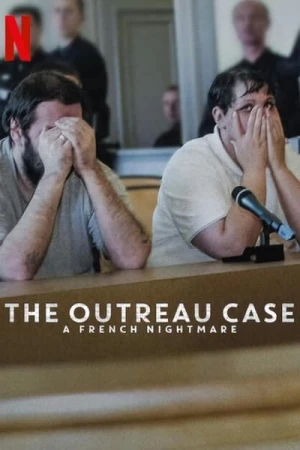 Regarder Outreau : Un cauchemar français - Saison 1 en streaming complet