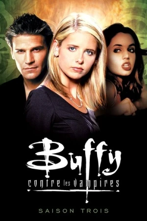 Regarder Buffy contre les vampires - Saison 3 en streaming complet