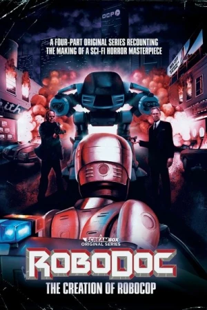 Regarder RoboDoc: The Creation of RoboCop en streaming complet