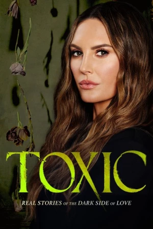 Regarder Toxic - Saison 1 en streaming complet